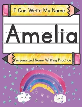 Paperback I Can Write My Name: Amelia: Personalized Name Writing Practice Book