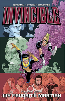 Invincible, Vol. 8: My Favorite Martian - Book #7 of the Invincible (French Collected Editions)