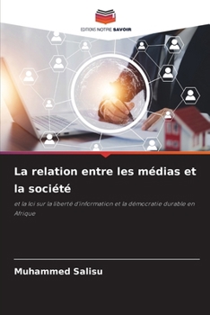 La relation entre les médias et la société (French Edition)