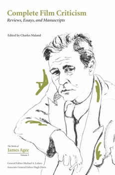 Hardcover Complete Film Criticism: Reviews, Essays, and Manuscripts Book