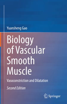 Hardcover Biology of Vascular Smooth Muscle: Vasoconstriction and Dilatation Book