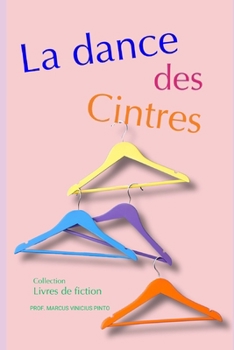 LA DANSE DES CINTRES (Livres de fiction) (French Edition)