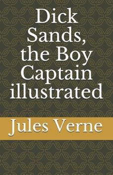 Dick Sands, the Boy Captain illustrated