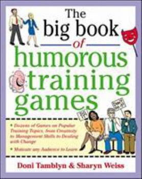 Paperback The Big Book of Humorous Training Games Book
