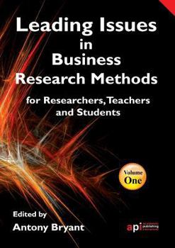 Paperback Leading Issues in Business Research Methods for Researchers, Teachers and Students Book