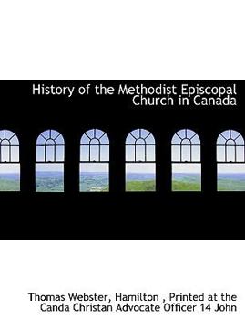 History of the Methodist Episcopal Church in Canad