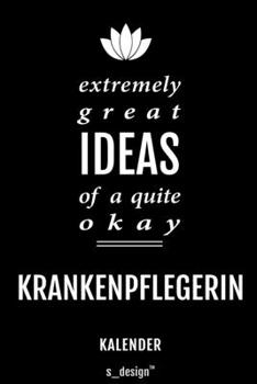 Kalender für Krankenpfleger / Krankenpflegerin: Immerwährender Kalender / 365 Tage Tagebuch / Journal [3 Tage pro Seite] für Notizen, Planung / ... Erinnerungen, Sprüche (German Edition)
