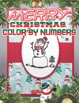 Merry Christmas Color By Numbers: a beautiful colouring book with Christmas designs on a black background, for gloriously vivid colours