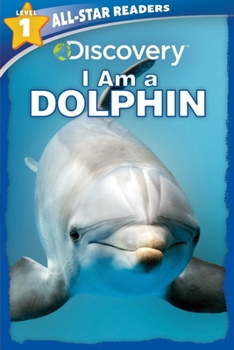 Paperback Discovery All-Star Readers: I Am a Dolphin Level 1 Book