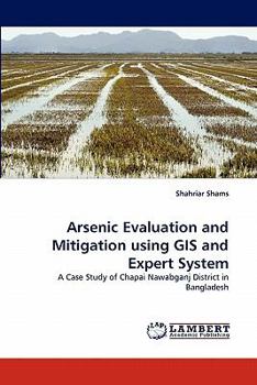 Paperback Arsenic Evaluation and Mitigation using GIS and Expert System Book