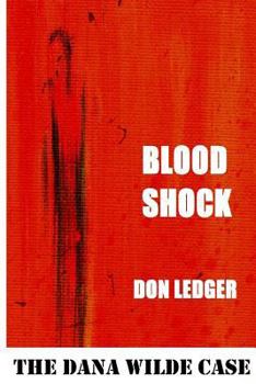 Paperback Blood Shock: The Dana Wilde Case Book