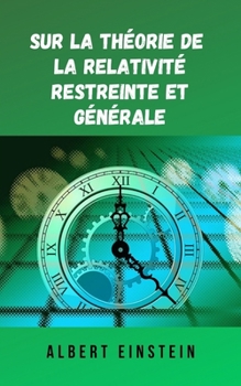 Paperback Sur la th?orie de la relativit? restreinte et g?n?rale: La c?l?bre th?orie d'Albert Einstein au format num?riquev [French] Book