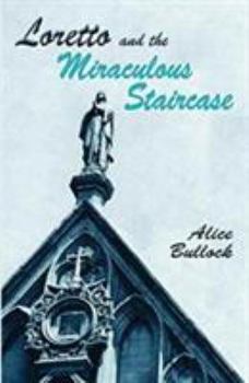 Paperback Loretto and the Miraculous Staircase Book