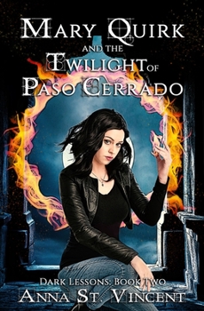 Paperback Mary Quirk and the Twilight of Paso Cerrado Book