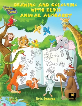 Paperback Drawing and Colouring with Elvis: Animal Alphabet Book