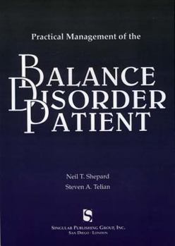 Paperback Practical Management of the Balance Disorder Patient Book