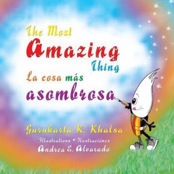 Paperback The Most Amazing Thing * La cosa más asombrosa (English and Spanish Edition) Book