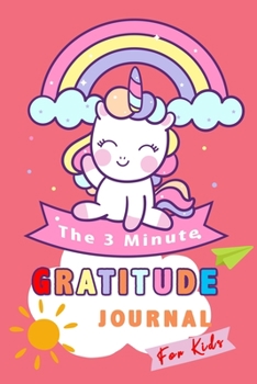 The 3 Minute Gratitude Journal For Kids: Emoji Unicorn Cover Notebook With Prompts Practice Gratitude and Mindfulness Daily Happiness