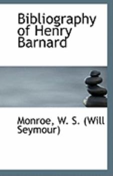 Paperback Bibliography of Henry Barnard Book