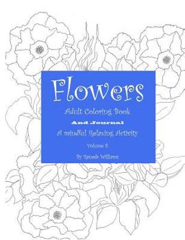 Paperback Flowers Adult Coloring Book, Volume 8 Book