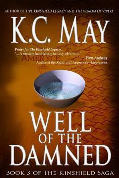 Well of the Damned - Book #3 of the Kinshield Saga