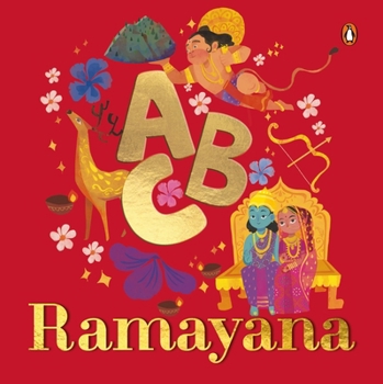 Board book ABC Ramayana: Illustrated Alphabet Book to Discover Characters and Stories Explore Hindu Mythology, Timeless Values, and Cultural Heritage Chronologic Book