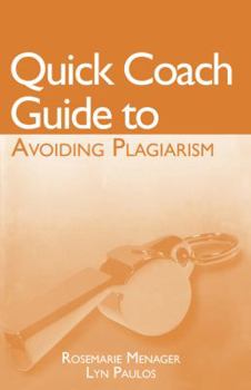 Paperback Quick Coach Guide to Avoiding Plagiarism Book