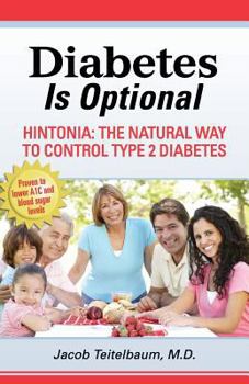 Paperback Diabetes Is Optional: Hintonia: The Natural Way to Control Type 2 Diabetes Book