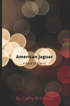 Paperback American Jaguar A Book of Poems Book