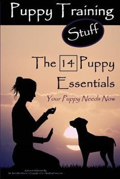 Paperback Puppy Training Stuff The 14 Puppy Essentials: Your Puppy Needs Now Book