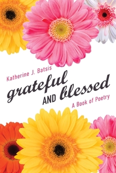 Paperback grateful AND blessed: A Book of Poetry Book