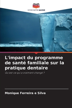 Paperback L'impact du programme de santé familiale sur la pratique dentaire [French] Book