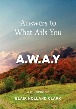 Paperback Answers to What Ails You: away Book