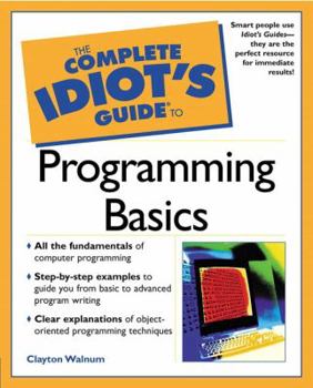 Paperback The Complete Idiot's Guide to Programming Basics Book