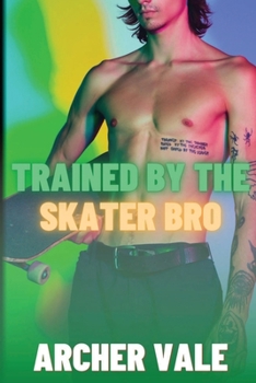 Paperback Trained by the Skater Bro Book