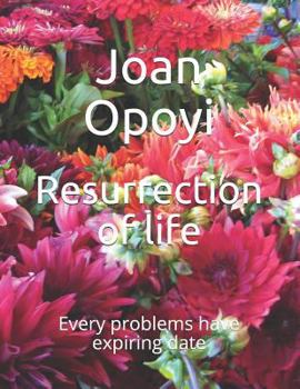 Paperback Resurrection of life: Every problems have expiring date Book