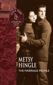 The Marriage Profile (Lone Star Country Club #11) - Book #19 of the Lone Star Country Club