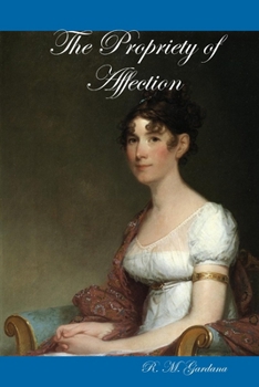 Paperback The Propriety of Affection Book