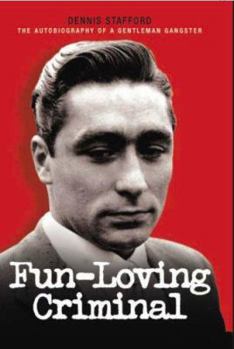 Hardcover Fun-Loving Criminal: The Autobiography of a Gentleman Gangster Book