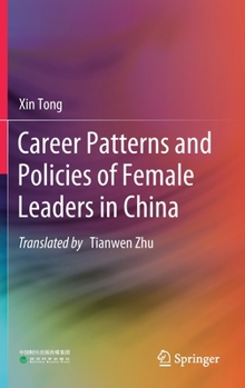 Hardcover Career Patterns and Policies of Female Leaders in China Book