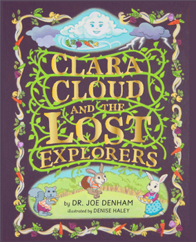 Hardcover Clara Cloud and the Lost Explorers Book