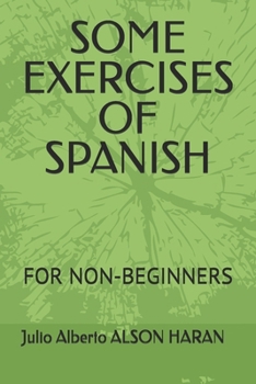 Paperback Some Exercises of Spanish: For Non-Beginners [Spanish] Book