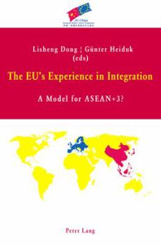 Paperback The EU's Experience in Integration: A Model for ASEAN+3? Book