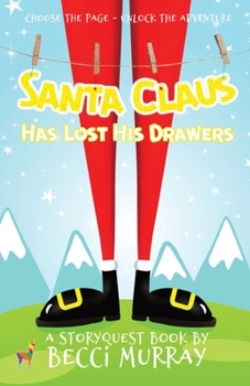 Santa Claus Has Lost His Drawers - Book  of the StoryQuest