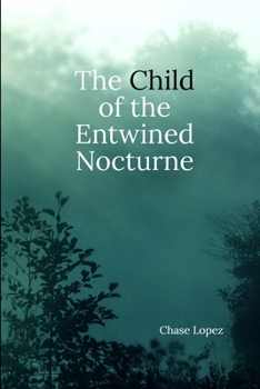 Paperback The Child of the Entwined Nocturne Book