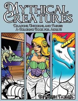 Paperback Mythical Creatures: Dragons, Unicorns and Fairies Vol: 1 Book