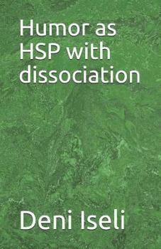 Paperback Humor as Hsp with Dissociation Book