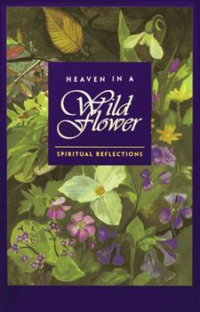 Paperback Heaven in a Wild Flower: Spiritual Reflections Book