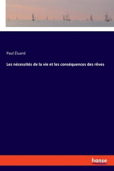 Paperback Les nécessités de la vie et les conséquences des rêves Book