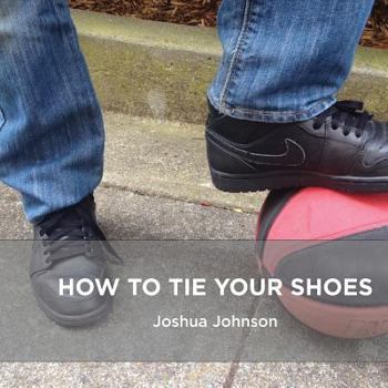 Paperback How to Tie Your Shoes Book